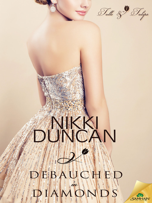 Title details for Debauched in Diamonds by Nikki Duncan - Available